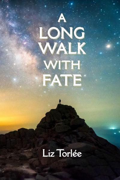 A Long Walk With Fate