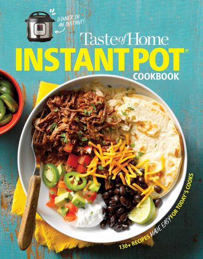 Taste of Home Instant Pot Cookbook