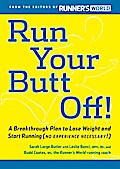 Run Your Butt Off!