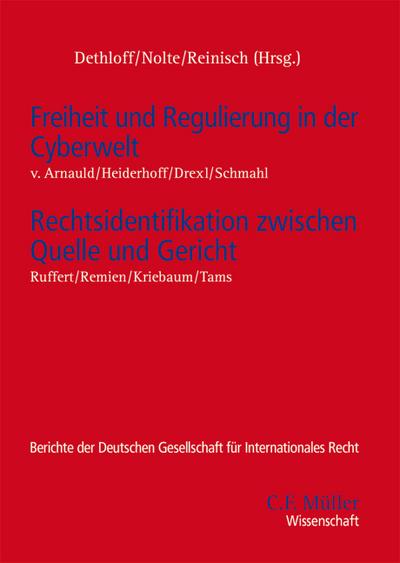 Freiheit und Regulierung in der Cyberwelt - Rechtsidentifikation zwischen Quelle und Gericht