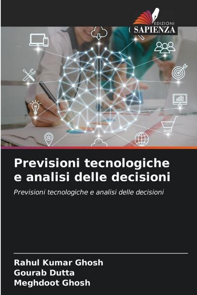Previsioni tecnologiche e analisi delle decisioni