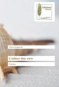 L’odeur des vers