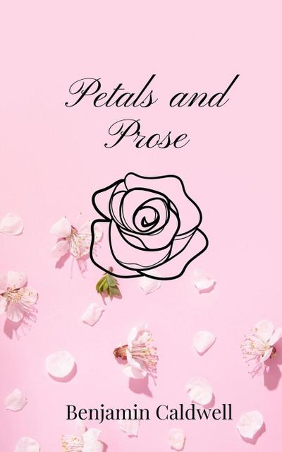 Petals and Prose