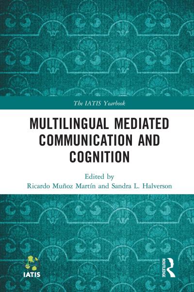 Multilingual Mediated Communication and Cognition