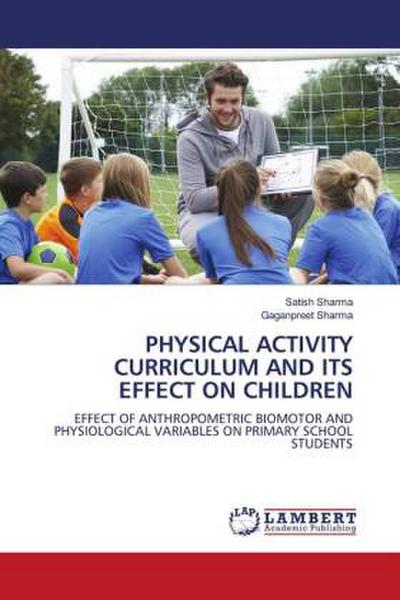 PHYSICAL ACTIVITY CURRICULUM AND ITS EFFECT ON CHILDREN