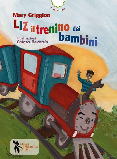 Griggion, M: Liz il trenino dei bambini
