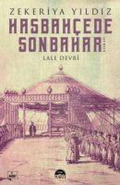 Hasbahcede Sonbahar - Lale Devri