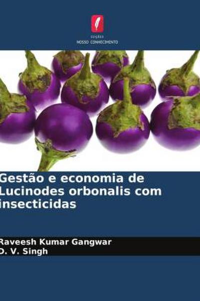 Gestão e economia de Lucinodes orbonalis com insecticidas