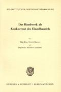Das Handwerk als Konkurrent des Einzelhandels.