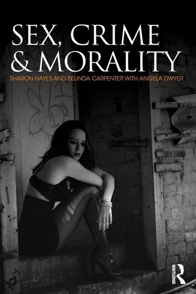 Sex, Crime and Morality
