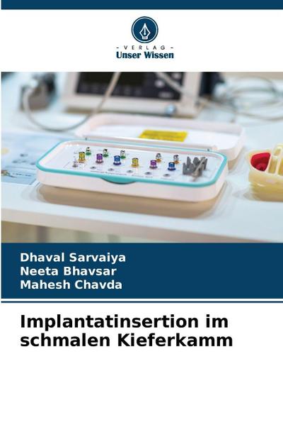 Implantatinsertion im schmalen Kieferkamm
