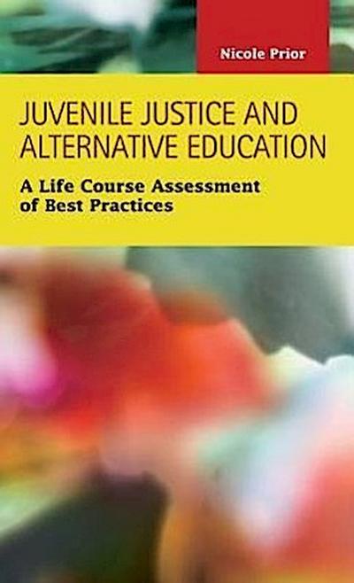 Prior, N: Juvenile Justice and Alternative Education