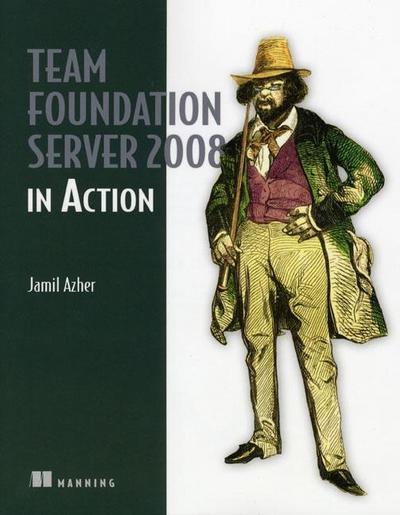 (Team Foundation Server 2008 in Action) By Azher, Jamil (Author) Paperback on (12 , 2008)