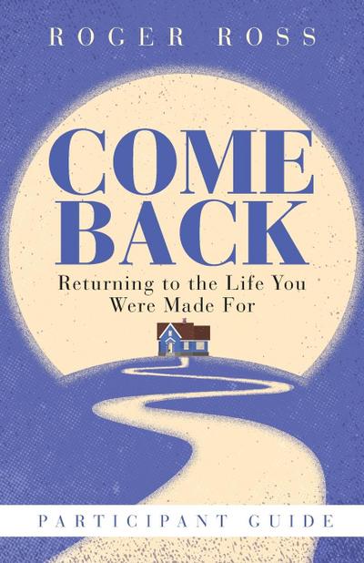 Come Back Participant Guide