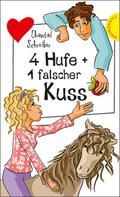 4 Hufe + 1 falscher Kuss