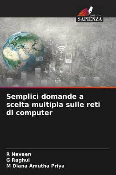 Semplici domande a scelta multipla sulle reti di computer