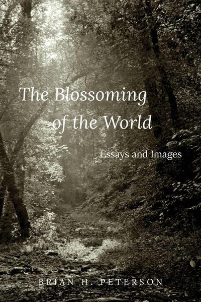 The Blossoming of the World
