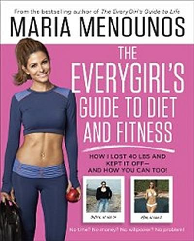 EveryGirl’s Guide to Diet and Fitness