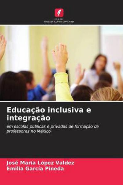 Educação inclusiva e integração