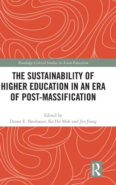The Sustainability of Higher Education in an Era of Post-Massification
