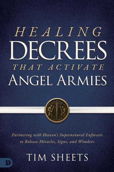 Healing Decrees that Activate Angel Armies