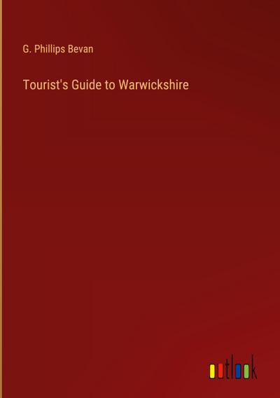 Tourist’s Guide to Warwickshire