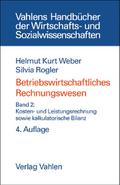 Betriebswirtschaftliches Rechnungswesen Bd. 2: Kosten- und Leistungsrechnung sowie kalkulatorische Bilanz