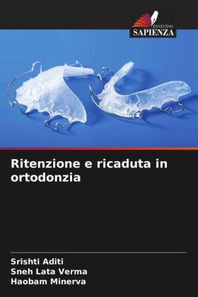 Ritenzione e ricaduta in ortodonzia