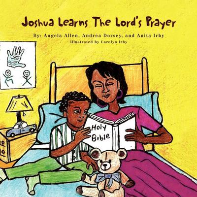 Joshua Learns The Lord’s Prayer