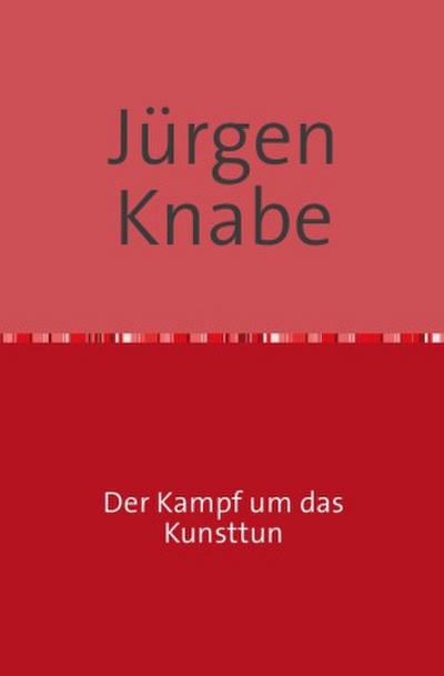 Der Kampf um das Kunsttun