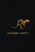 Isolation is Safety