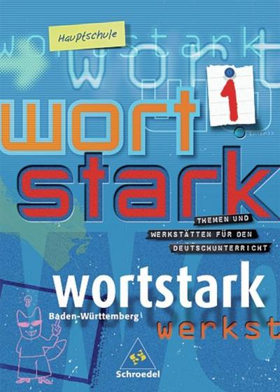 Wortstark, Ausgabe Hauptschule Baden-Württemberg 5. Klasse, SprachLeseBuch