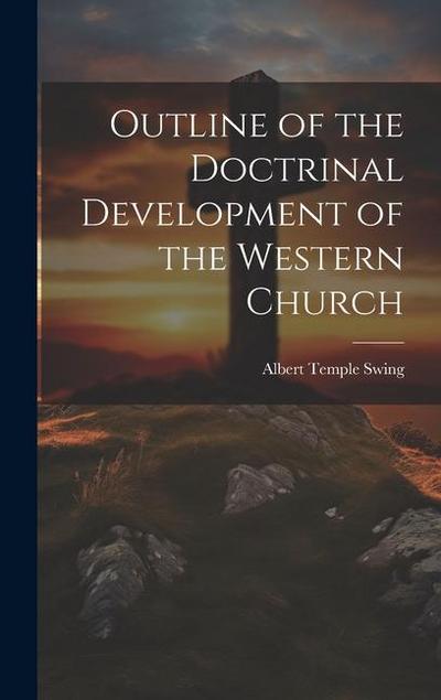 Outline of the Doctrinal Development of the Western Church