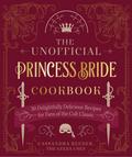 The Unofficial Princess Bride Cookbook