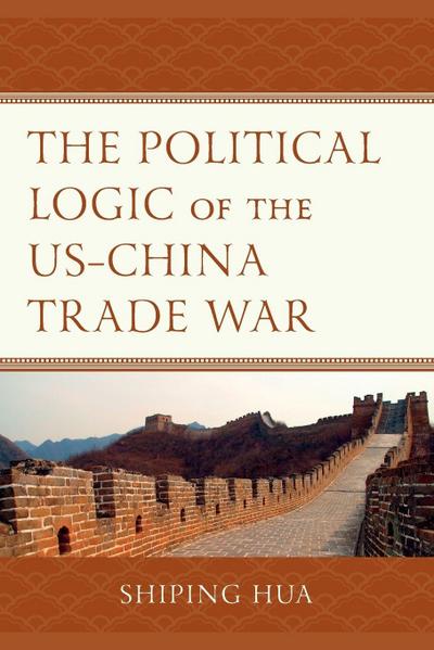 Political Logic of the US-China Trade War