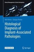 Histological Diagnosis of Implant-associated Patho