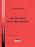 Les Femmes de la Révolution