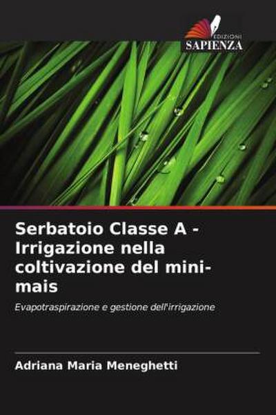 Serbatoio Classe A - Irrigazione nella coltivazione del mini-mais