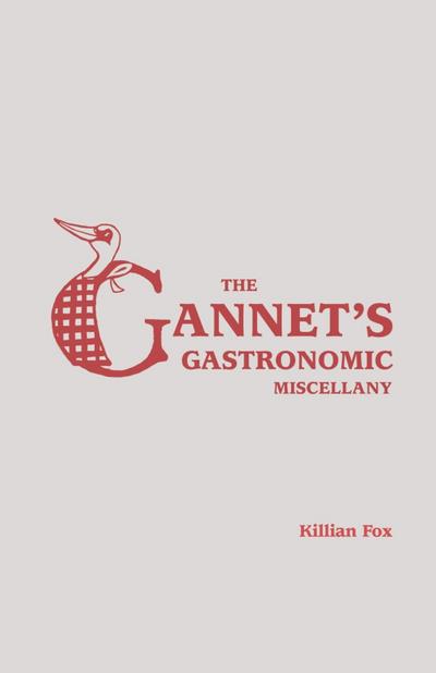 The Gannet’s Gastronomic Miscellany