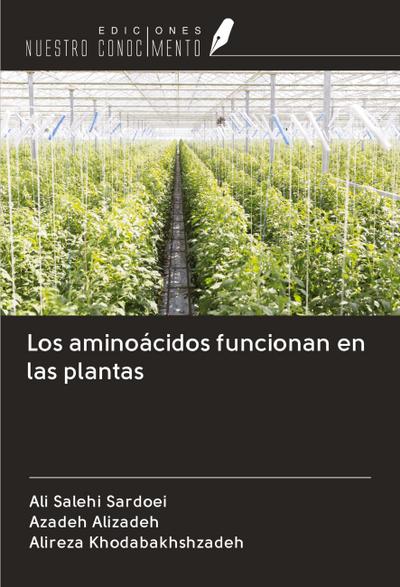 Los aminoácidos funcionan en las plantas