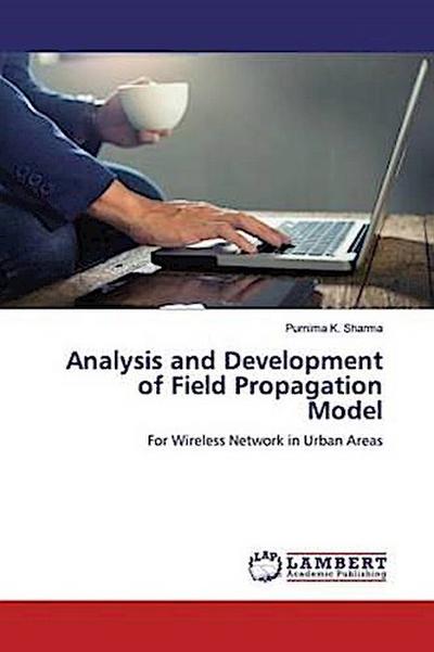 Analysis and Development of Field Propagation Model