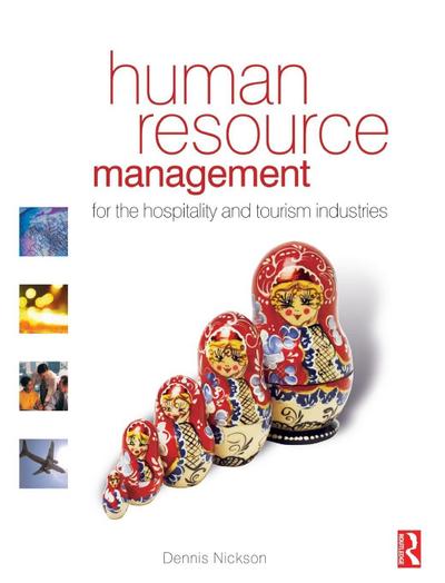 Human Resource Management for the Hospitality and Tourism Industries