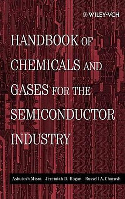Handbook of Chemicals and Gases for the Semiconductor Industry