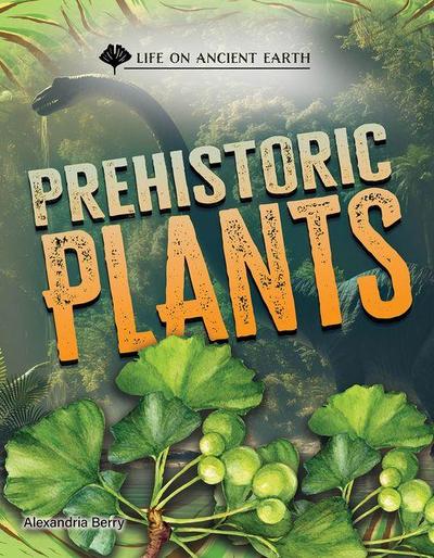 Prehistoric Plants