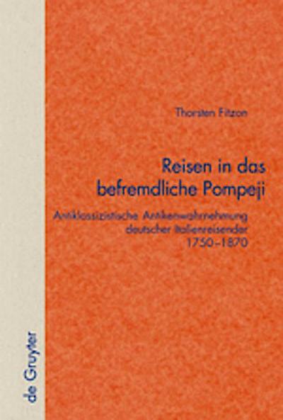 Reisen in das befremdliche Pompeji