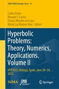 Hyperbolic Problems: Theory, Numerics, Application