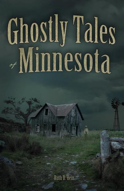 Ghostly Tales of Minnesota