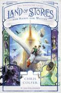 Land of Stories - Das magische Land 6: Der Kampf der Welten