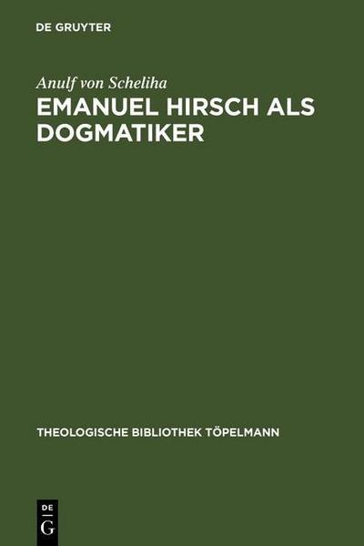 Emanuel Hirsch als Dogmatiker