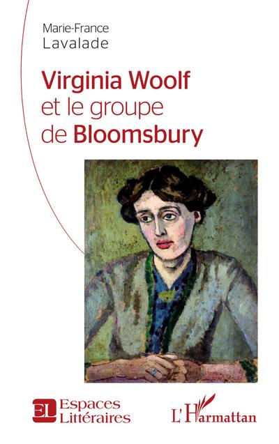Virginia Woolf et le groupe de Bloomsbury